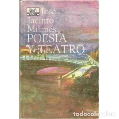 Libros: POES&Iacute;A Y TEATRO - Milan&eacute;s, Jos&eacute; Jacinto - Foto 1