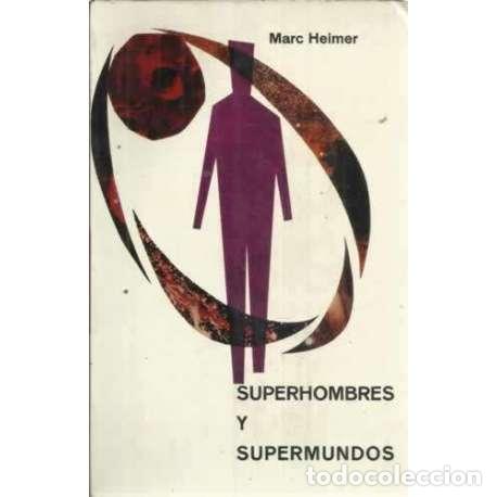 Libros: SUPERHOMBRES Y SUPERMUNDOS - Heimer, Marc - Foto 1