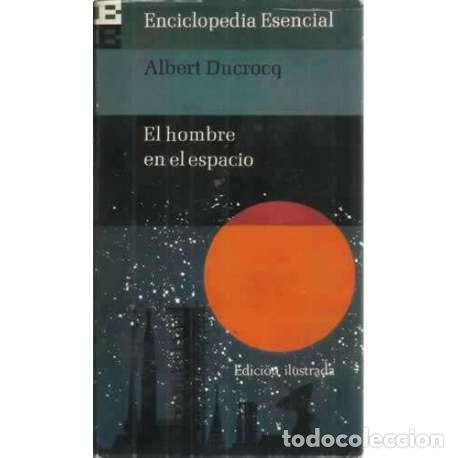Libros: EL HOMBRE EN EL ESPACIO - Ducrocq, Albert - Foto 1