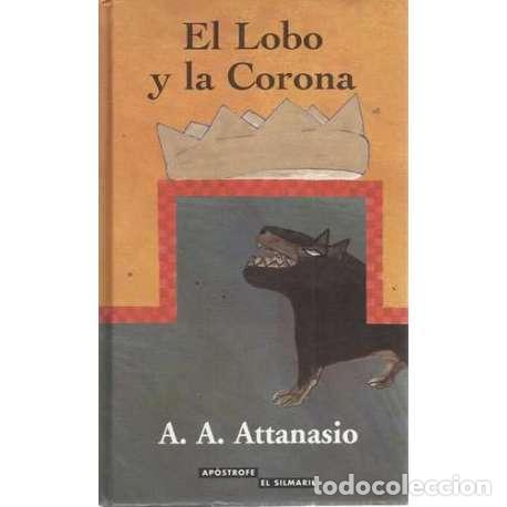 Libros: El lobo y la corona - Attanasio, A. A - Foto 1