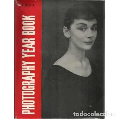 B&uuml;cher: Photography year book. 1957 - Norman Hall / Basil Burton (eds.)