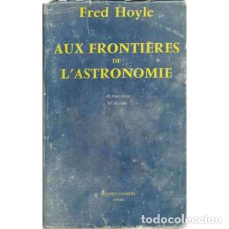 Libros: AUX FRONTI&Egrave;RES DE LASTRONOMIE - Hoyle, Fred - Foto 1