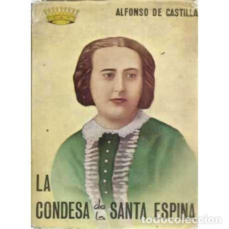 Libros: LA CONDESA DE LA SANTA ESPINA - de Castilla, Alfonso - Foto 1