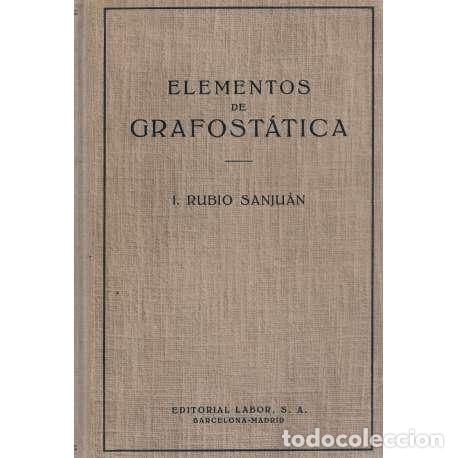 Libros: Elementos de grafost&aacute;tica - Rubio Sanju&aacute;n, Isidoro - Foto 1