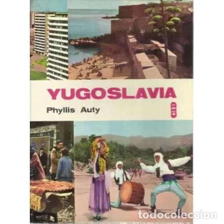 Libros: YUGOSLAVIA - Auty, Phyllis - Foto 1