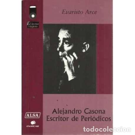 Libros: ALEJANDRO CASONA ESCRITOR DE PERI&Oacute;DICOS - Arce, Evaristo - Foto 1