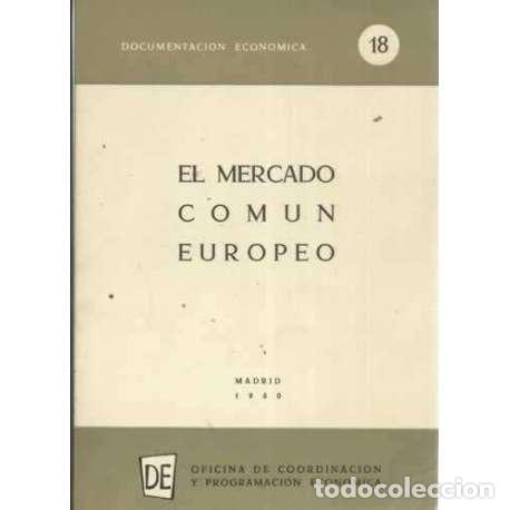 Libros: EL MERCADO COM&Uacute;N EUROPEO - VV. AA. - Foto 1