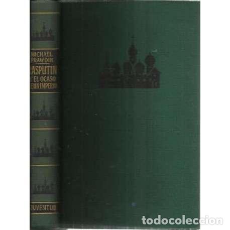 Libros: Rasput&iacute;n y el ocaso de un imperio - Prawdin, Michael - Foto 1