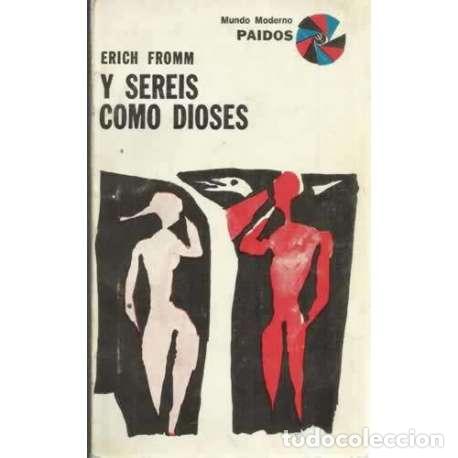 Libros: Y SER&Eacute;IS COMO DIOSES - Fromm, Erich - Foto 1