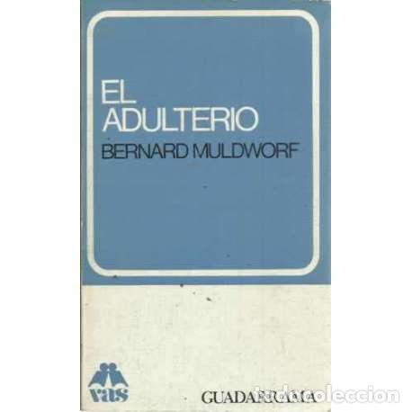 Libros: EL ADULTERIO - Muldworf, Bernard - Foto 1