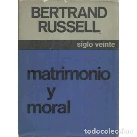 Libros: MATRIMONIO Y MORAL - Russell, Bertrand - Foto 1