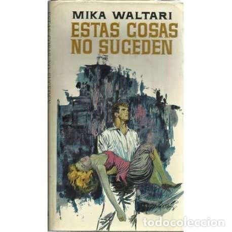 Libros: Estas cosas no suceden - Mika Waltari - Foto 1