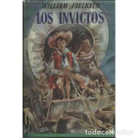 Libros: Los invictos - William Faulkner - Foto 1