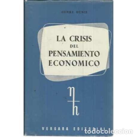 Libros: La crisis del pensamiento econ&oacute;mico - Denis, Henri