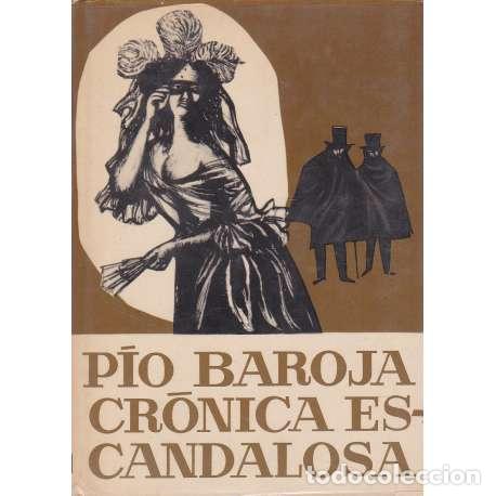 Libros: Cr&oacute;nica escandalosa - Baroja y Nessi, P&iacute;o - Foto 1