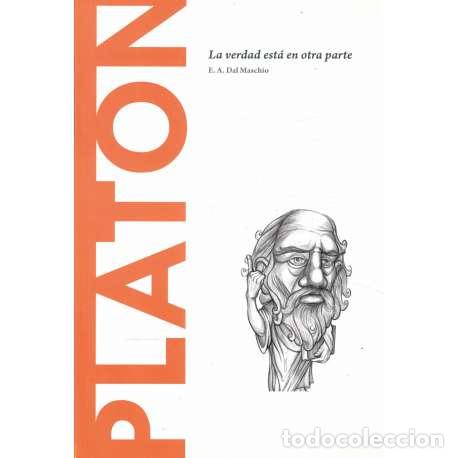 Libros: Plat&oacute;n. La verdad esta en otra parte - Dal Maschio, E. A - Foto 1