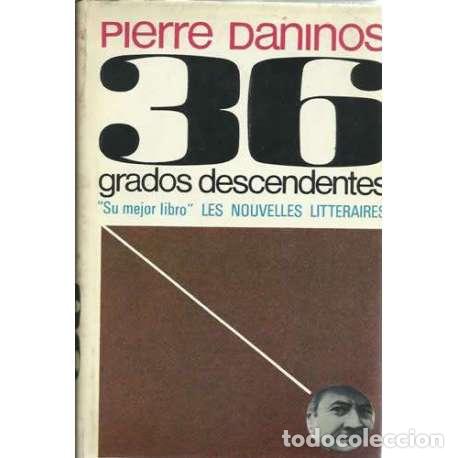 Libros: 36 grados descendentes - Pierre Daninos - Foto 1