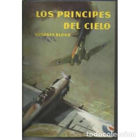 Libros: Los pr&iacute;ncipes del cielo - Georges Blond - Foto 1