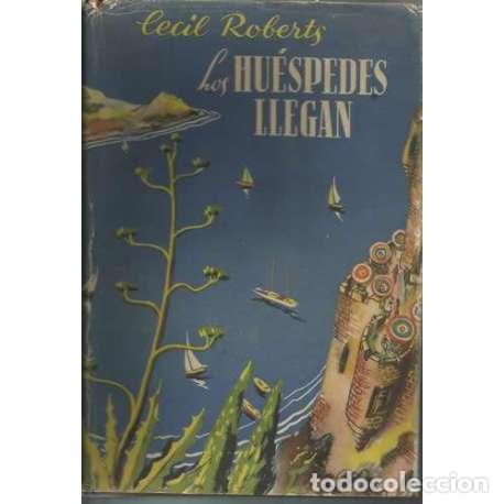 Libros: Los hu&eacute;spedes llegan - Cecil Roberts - Foto 1