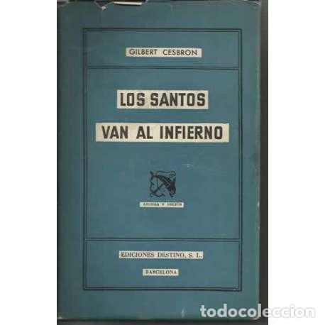 Libros: Los santos van al infierno - Gilbert Cesbron - Foto 1