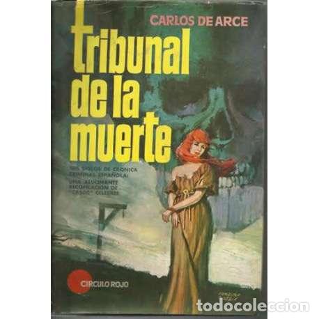 Libros: Tribunal de la muerte - Carlos de Arce - Foto 1