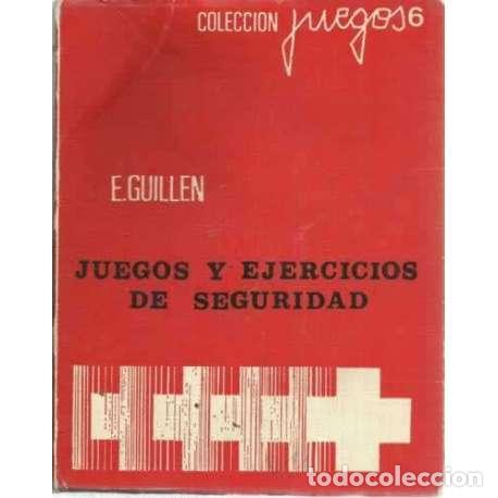B&uuml;cher: JUEGOS Y EJERCICIOS DE SEGURIDAD - Guill&eacute;n, E