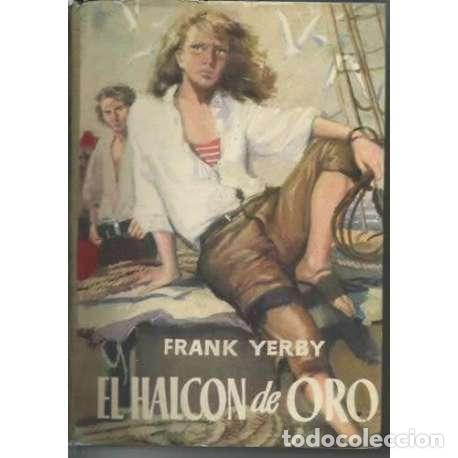 Libros: El halc&oacute;n de oro - Frank Yerby - Foto 1