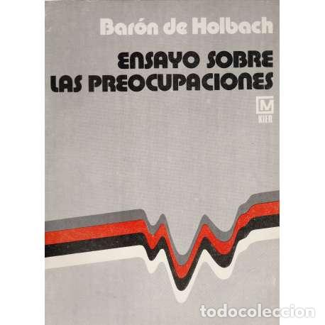 Libri di seconda mano: Ensayo sobre las preocupaciones - De Holbach, Bar&oacute;n