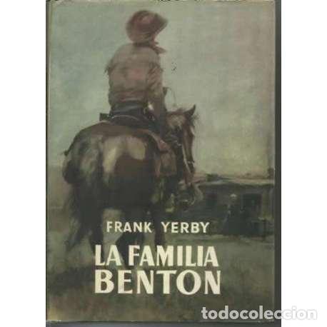 Libros: La familia Benton - Frank Yerby - Foto 1