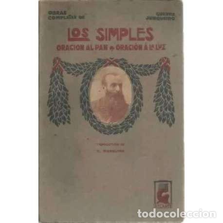Libros: LOS SIMPLES. Oraci&oacute;n al pan. Oraci&oacute;n a la luz - Guerra Junqueiro - Foto 1