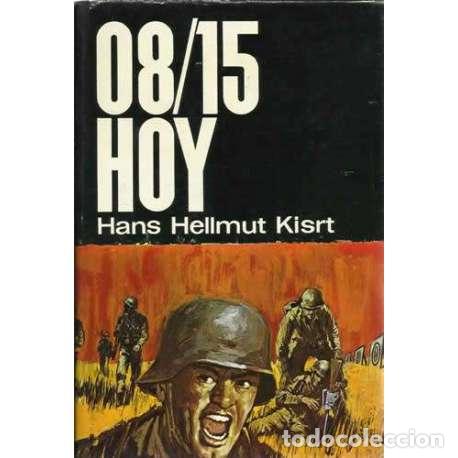 Libros: 08/15 Hoy - Hans Hellmut Kisrt - Foto 1