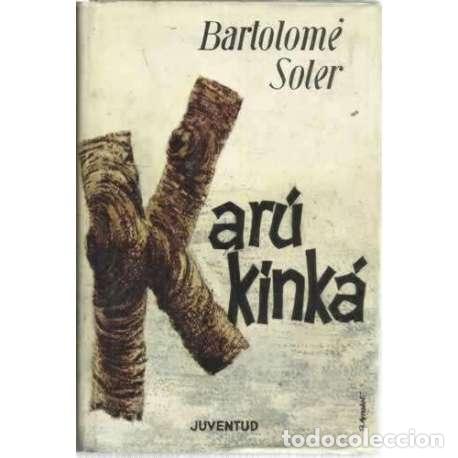 Libros: KAR&Uacute; KINK&Aacute; - Soler, Bartolom&eacute; - Foto 1