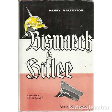 Libros: Bismarck e Hitler - Vallotton, Henry - Foto 1