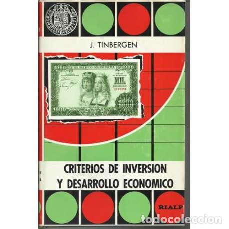 Libros: Criterios de inversi&oacute;n y desarrollo econ&oacute;mico - Tinbergen, Jan - Foto 1