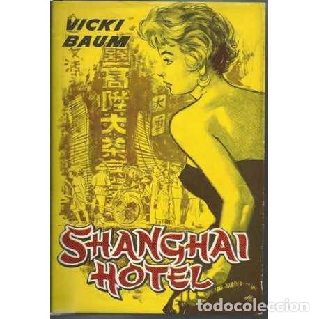Libros: Shangai hotel - Vicki Baum - Foto 1