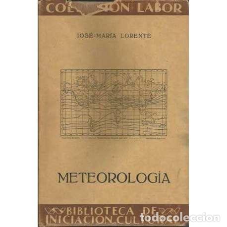 Libros: Meteorolog&iacute;a - Jos&eacute;-Mar&iacute;a Lorente - Foto 1
