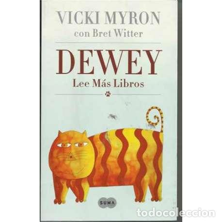 Libros: Dewey. Lee m&aacute;s libros - Vicki Myron / Bret Witter - Foto 1