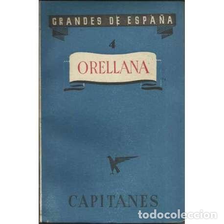 Libros: Grandes de Espa&ntilde;a, 4. Orellana - VV.AA - Foto 1