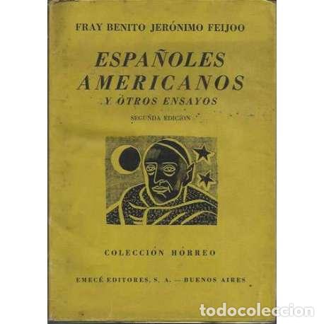 Libri di seconda mano: Espa&ntilde;oles, americanos y otros ensayos - Jer&oacute;nimo Feijoo y Montenegro, Fray Benito