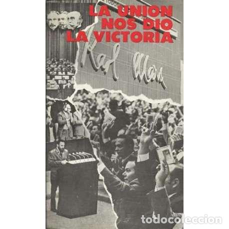 Libros: LA UNI&Oacute;N NOS DIO LA VICTORIA - VV. AA.
