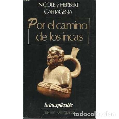 Libros: Por el camino de los Incas - Nicole y Herbert Cartagena