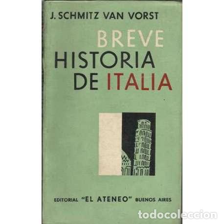 Libros: Breve historia de Italia - J. Schimitz Van Vorst - Foto 1