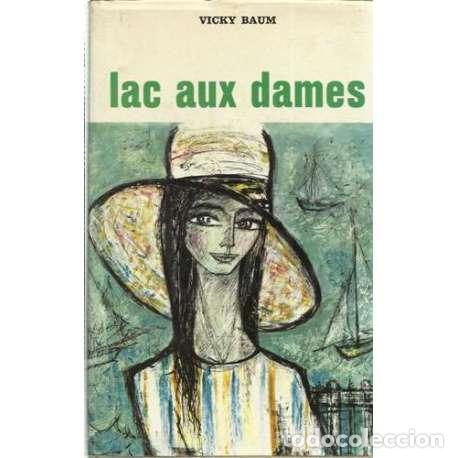Libros: Lac aux dames - Vicky Baum - Foto 1