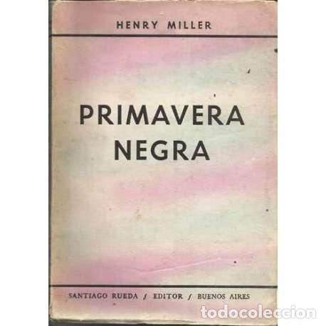 Libros: Primavera negra - Henry Miller - Foto 1