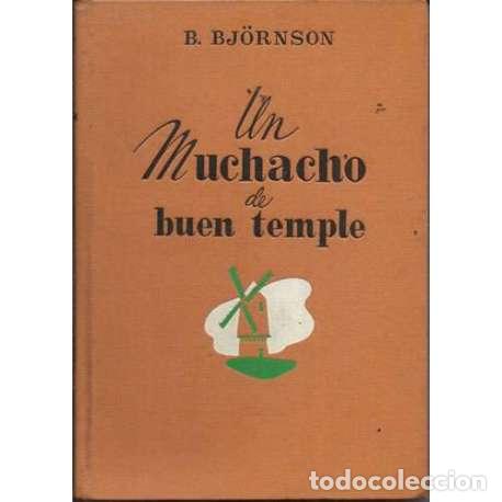 Libros: Un muchacho de buen temple - B. Bj&ouml;rnson - Foto 1