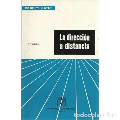 Libros: La direcci&oacute;n a distancia - Robert Satet - Foto 1