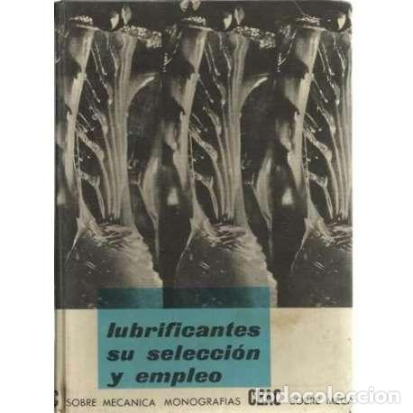 Libri di seconda mano: Lubricantes. Su selecci&oacute;n y empleo - David P&eacute;rez Parra