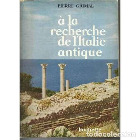 Libros: &Agrave; la recherche de lItalie antique - Pierre Grimal - Foto 1