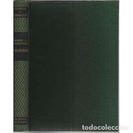 Libros: Eisenhower. Relato &iacute;ntimo - Robert J. Donovan - Foto 1