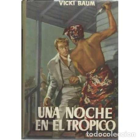 Libros: Una noche en el tr&oacute;pico - Vicki Baum - Foto 1